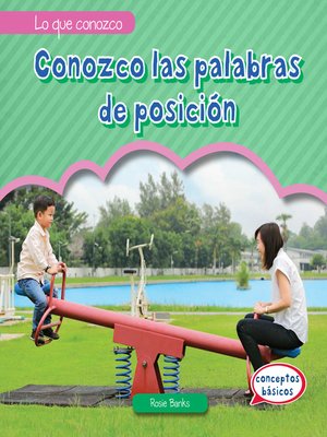 cover image of Conozco las palabras de posición (I Know Position Words)